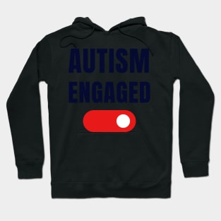 autism engaged Hoodie